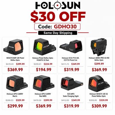 Holosun Sale: HE507COMP-GR / HS407K X2 Red / SCS-P10-GR / AEMS-PRO-X2-RD / EPS Carry Red 6 & Red MRS / SCS MP2 / HE507C-GR X2 — From $194.99 After Code GDHO30 + Same Day Shipping 
