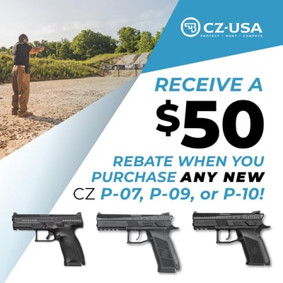 CZ P Series Rebate - Receive a $50 Rebate When You Buy Any CZ P-07, P-09, or P-10 Pistol