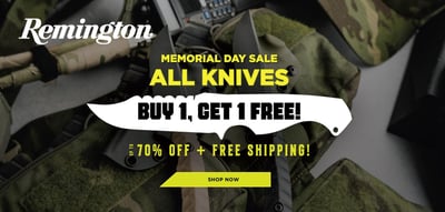 Remington Knives Memorial Day Sale - Buy One, Get One Free (Free S/H)
