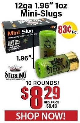Sterling 12 Gauge Tactical Series 1.96" 1oz Mini-Slug 10 Rounds - $8.29