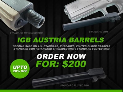 IGB Austria Standard, Standard Fluted, & Standard Threaded Barrels for Glock Models on sale for $200 Shipped - $200