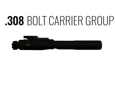 .308 Bolt Carrier Group - $119.99