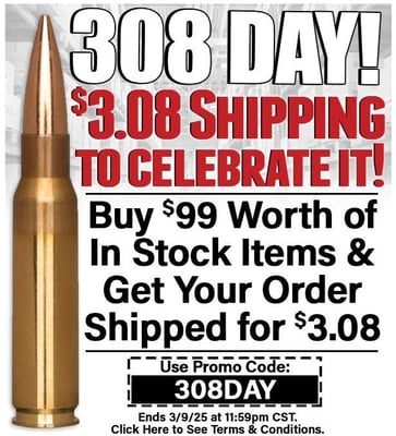 Get $3.08 Flat Shipping over $99 with code "308DAY" @ Midsouth Shooters Supply