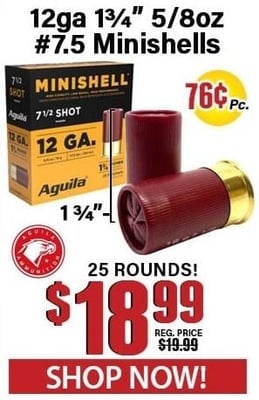 Aguila 12 Gauge Minishell 1-3/4" 5/8oz #7.5 Shot 25 Rounds - $18.99