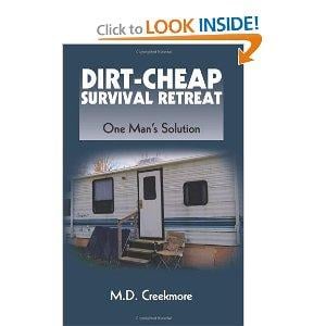 Dirt-Cheap Survival Retreat: One Man's Solution [Paperback] - $9.33 + FSSS* (Free S/H over $25)