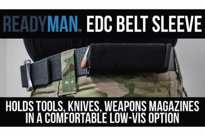 Readyman EDC Belt Sleeve - $8.95 (buy 2 & receive FREE shipping. Use promo code SLEEVE)