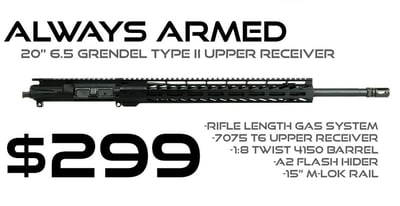 Always Armed 20" 6.5 Grendel Type II Upper Receiver - $299