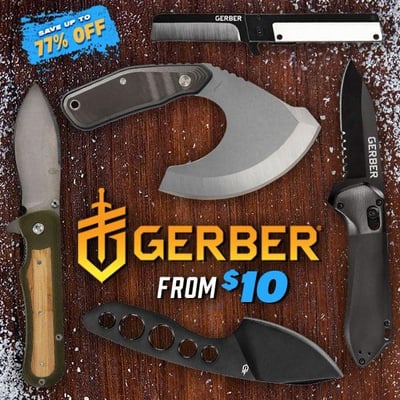 Prices Slashed on Gerber Blades – Built to Last, Priced to Sellout! from $10 (Free S/H over $25)