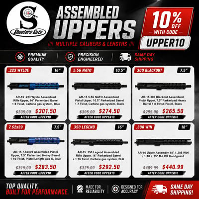 AR-15 & AR-10 Upper Sale: .223 Wylde 16"/20", 300 BLK 5.5"/7.5", .350 Legend, 5.56 NATO 10.5"/20", 7.62x39 7.5"/10.5", AR-10 .308 18" — 10% Off Code UPPER10 