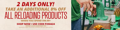 Get 8% Off Reloading Purchases over $99.99 with coude "P250424" @ Natchez Shooting & Outdoors