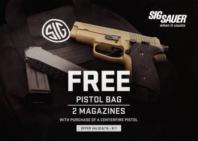 Sig Sauer Summer 2014 Rebate - Get 2 Free Magazines w/pistol bag via MIR with Purchase of Centerfire Pistol