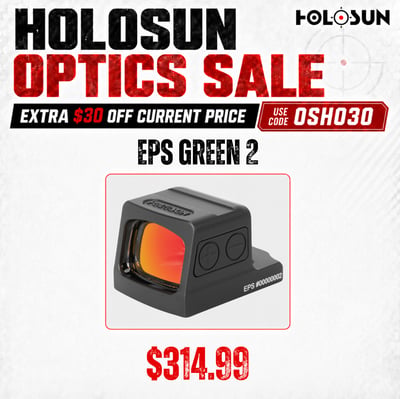 Holosun EPS Green 2 - $314.99(CODE:OSHO30)
