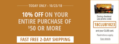 TODAY ONLY - 10% Off + Free 2 Day Shipping over $50 with coupon "18CLUB1023" @ Cabela's (VISA Club Members Only)