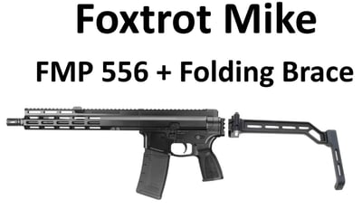 Foxtrot Mike FM 556/223 Gen 2 Billet Receivers 12.5" BBL, 11.75" MLOK Rail 556/223 Wylde + A3 Tactical Modular Folding Brace - $965 + FREE Shipping! 