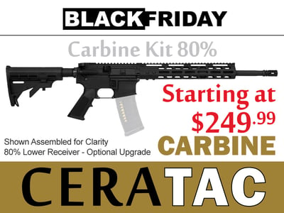 CERATAC: Carbine Classic Kit 80% - $249.99 - BLACK FRIDAY SALE!