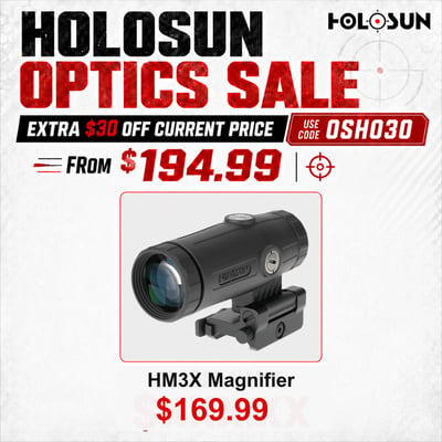 Holosun HM3X Magnifier — $169.99, Use Code OSHO30 for Extra $30 OFF $169.99 