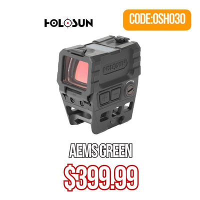 Holosun AEMS Green - $399.99 