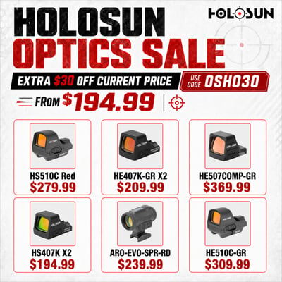 All Holosun Products — Extra $30 OFF w/ Code OSHO30, HS407K / HS507K / HS510C / EPS Carry / HM3X / SCS MOS / 507COMP & More - $194.99 