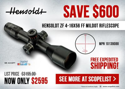 Hensoldt ZF 4-16x56 FF Mildot Riflescope Now With Savings Of $600 + Free Expedited Shipping - Shop Now - $2595