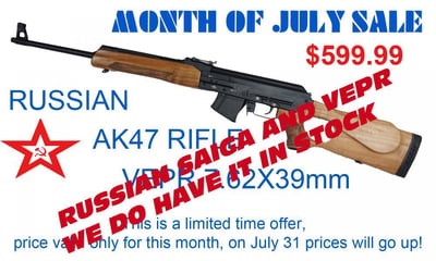 LEGION USA RUSSIAN AK47 RIFLE VEPR 7.62X39mm - $599.99 SHIPPED LIMITED TIME OFFER