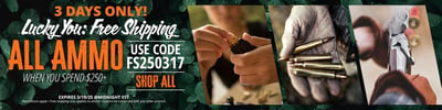 Free Shipping on Ammunition over $250 w/code "FS250317" @ Natchez Shooting & Outdoors
