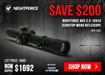 Nightforce NXS 2.5-10x24 ZeroStop MOAR Riflescope C462 For Sale - Save $200.00 & Enjoy Free S&H! Shop Now - $1549