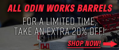 All ODIN Barrels are 20% OFF - Prices starting at - $101.84 (Free S/H over $175)