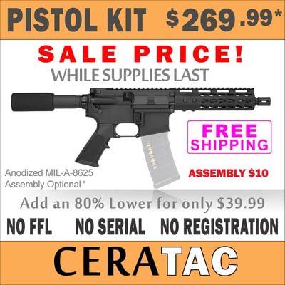 CERATAC: 80% Pistol Kit- 223 Wylde - $269.99 SALE! (Free Shipping)