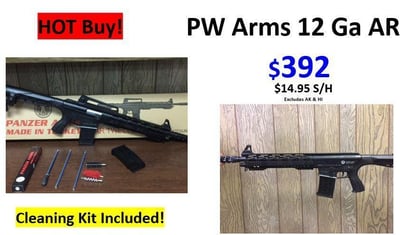 PW Arms 12 GA AR With Cleaning Kit! - $392 S/H 14.95