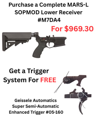 LMT Defense/ Geissele Automatics - Purchase the Complete MARS-L SOPMOD Lower Receiver #M7DA4 get the #05-160 Trigger for FREE - $969.30 