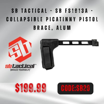 SB Tactical - SB FS1913A - Collapsible Picatinny Pistol Brace, Alum - $199.99(CODE:SB20) 