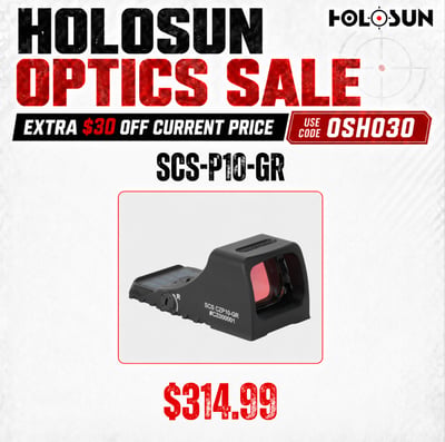 Holosun SCS-P10-GR, CZ P10 Pistol Cut - $314.99(CODE:OSHO30) 