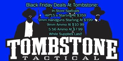 Tombstone Tactical Black Friday 2023 In Store Specials