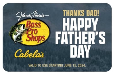 10% OFF Bass Pro Shops and Cabela's Special Father's Day Gift Card - Discount Auto Applied In Cart (Free Shipping over $50)