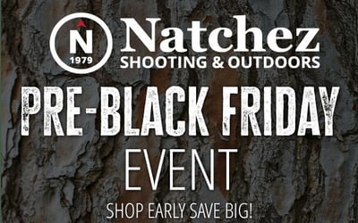 Pre-Black Friday 2025 Event @ Natchez Shooting & Outdoors 