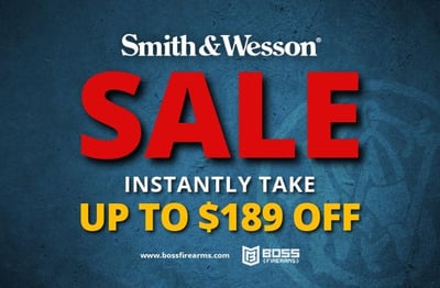 Smith & Wesson Sale - Instantly Take Up to $189 OFF - $123 