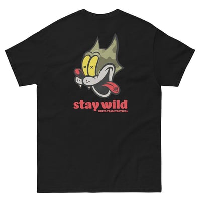 Delta Team Tactical Custom T's "Stay Wild" - Black - Pick Your Size - $19.99