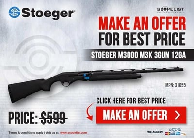Stoeger M3000 M3K 3Gun 12ga 31855 In Stock - Make An Offer For The Best Price - $599