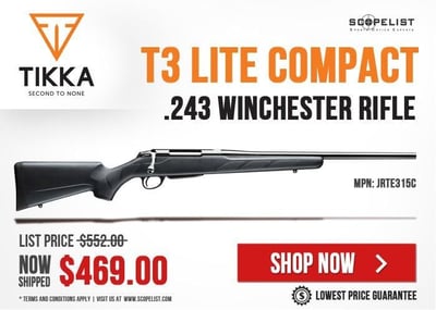 Tikka T3 Lite Compact .243 Winchester Rifle JRTE315C For Sale At An Attractive Price - Save $83 - $469