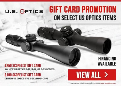 US Optics Riflescopes - Up to $250 Scopelist Gift Card - Available Till July 31, 2018 - BUY NOW!