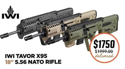 IWI Tavor X95 18" 5.56 30+1rd Bullpup - $1749.99 + Free Weaponlight with codes: "FREEREINB" and "FREEREINF" (Black or Tan - $399 Value) (Free S/H)