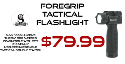 Shooters Gate Foregrip Tactical Flashlight - $79.99
