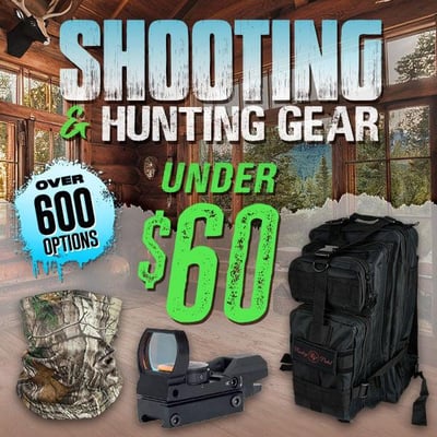 Gear up: Shooting & hunting under $60! (Free S/H over $25)