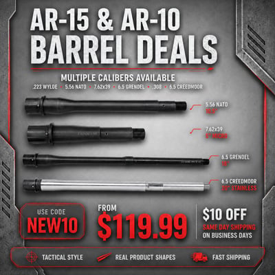 AR-15 & AR-10 Barrel Deals – 5.56 NATO, .223 Wylde, 7.62x39, 6.5 Grendel, .308 & 6.5 Creedmoor – From $119.99 w/ Code NEW10 - $119.99