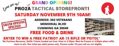 Grand Opening of Pro2A Tactical New Storefront in Cumming GA Nov 9th 10am! - $1 