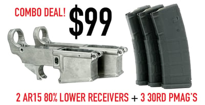 2 80% AR15 Lower Receivers + 3 30RD Magpul PMAG's - $99