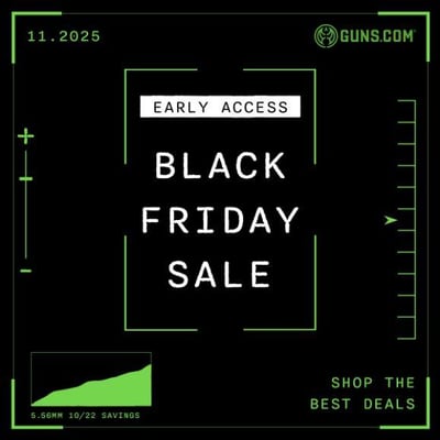 Black Friday Sale! - Early Access @Guns.com