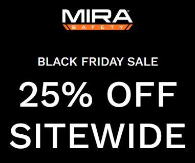 Black Friday/Cyber Monday Sale! @MIRA Safety