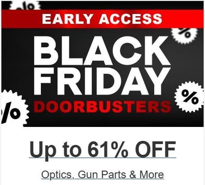 Early Access Black Friday Doorbusters! Up to 61% Off! @Optics Planet