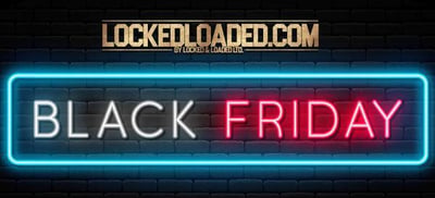 Black Friday Sale @Locked Loaded